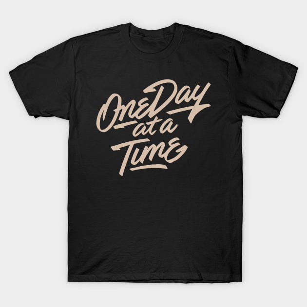 'One Day At a Time' PTSD Mental Health Shirt T-Shirt by ourwackyhome